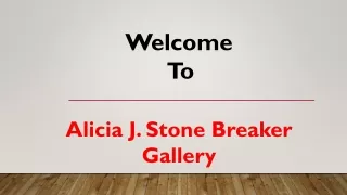 Alicia J. StoneBreaker Fine Art Gallery