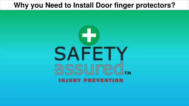 why you need to install door finger protectors