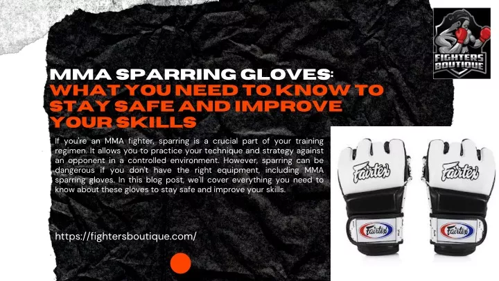 mma sparring gloves what you need to know to stay