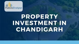 Where to invest around Chandigarh? Flatsinzirakpur
