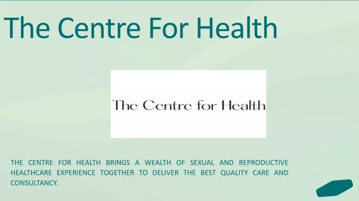 the centre for health