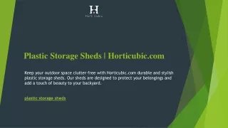Plastic Storage Sheds  Horticubic.com