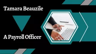 Tamara Beauzile - A Payroll Officer
