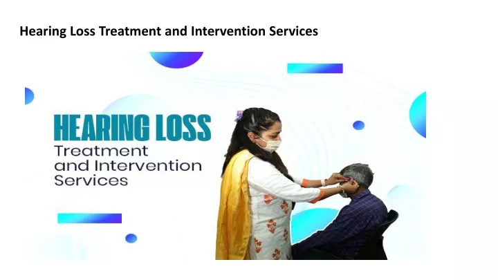 hearing loss treatment and intervention services