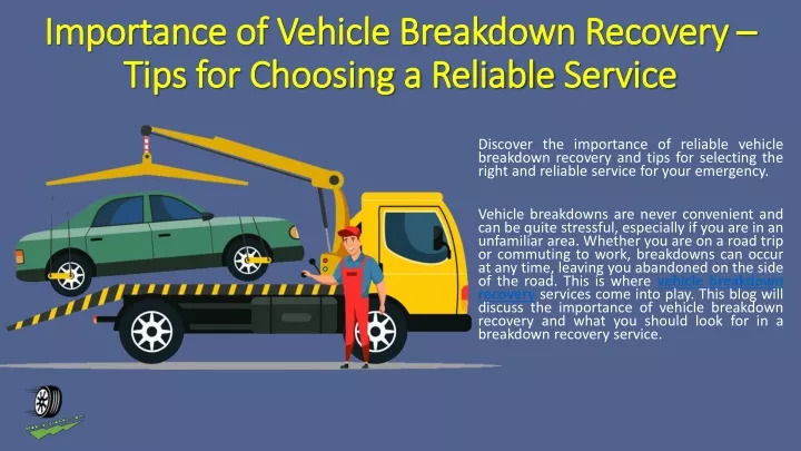 importance of vehicle breakdown recovery tips for choosing a reliable service