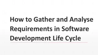 how to gather and analyse requirements in software development life cycle