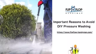 Important Reasons to Avoid DIY Pressure Washing