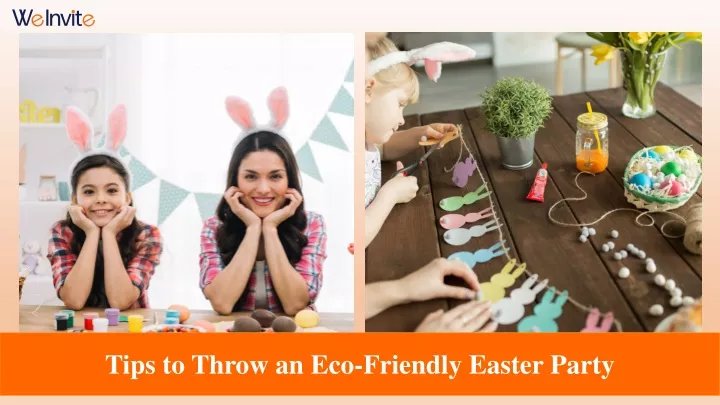 tips to throw an eco friendly easter party