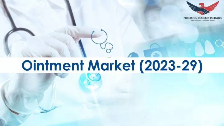 ointment market 2023 29