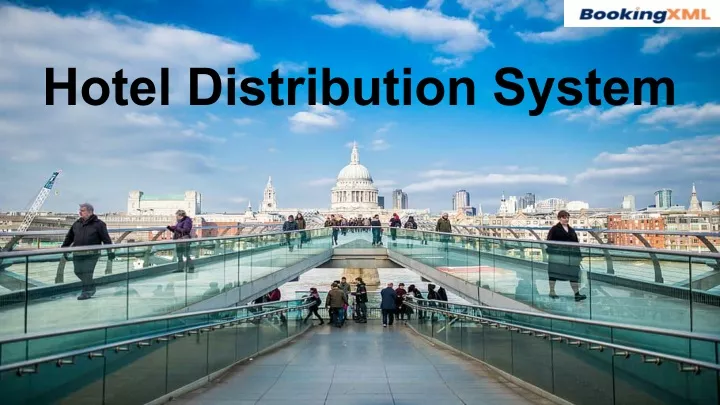 hotel distribution system