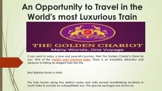 An Opportunity to Travel in the World's most Luxurious Train
