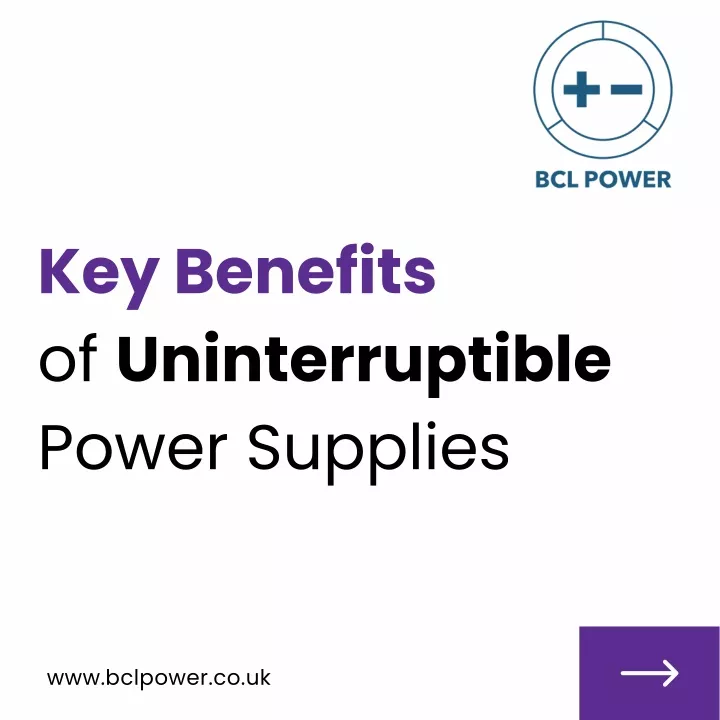 key benefits of uninterruptible power supplies