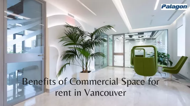 benefits of commercial space for rent in vancouver