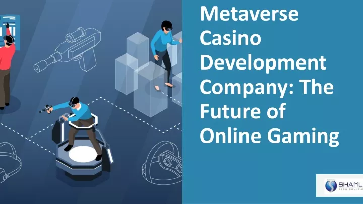 metaverse casino development company the future of online gaming