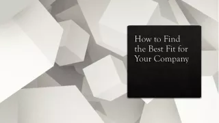 How to Find the Best Fit for Your Company