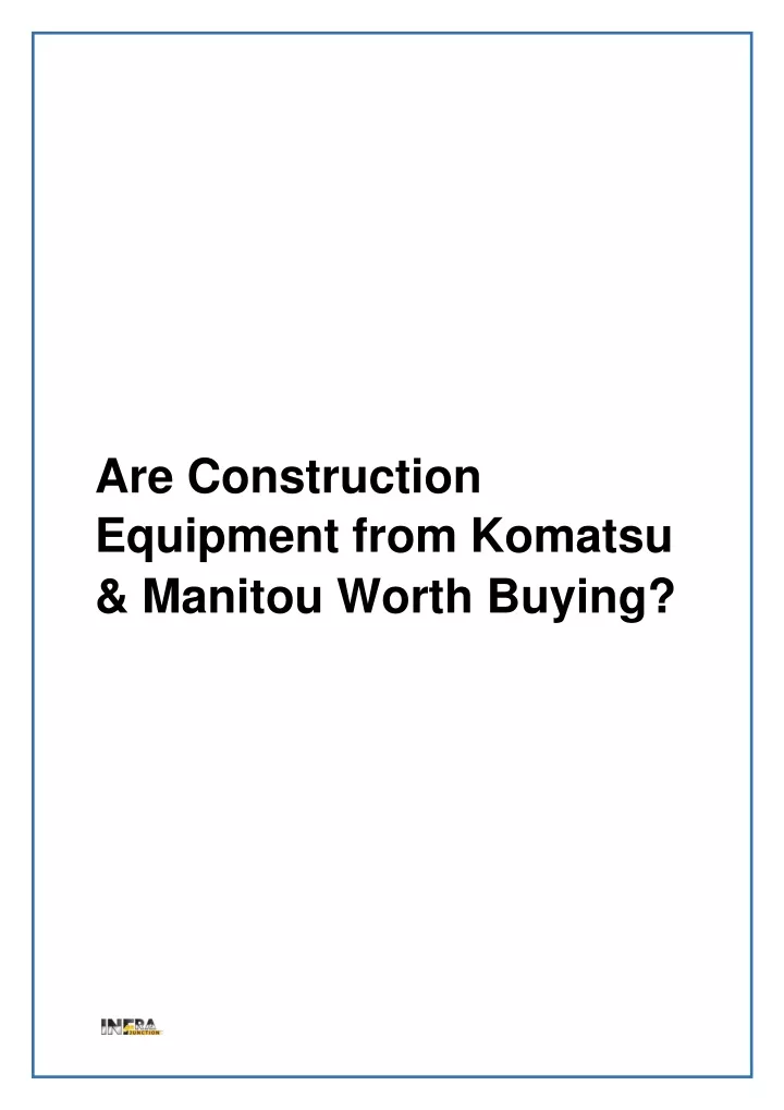 are construction equipment from komatsu manitou worth buying