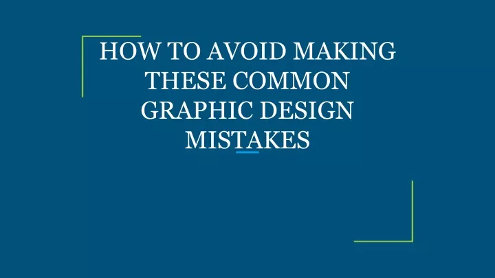 how to avoid making these common graphic design