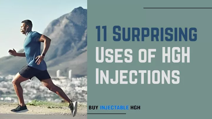 11 surprising uses of hgh injections