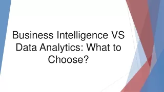 Business Intelligence VS Data Analytics What to Choose