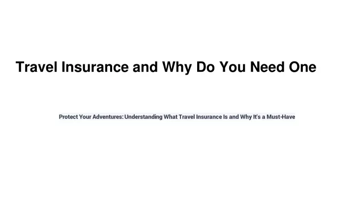 travel insurance and why do you need one
