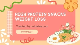 Healthy High Protein Snacks to Support Weight Loss and Nutrition