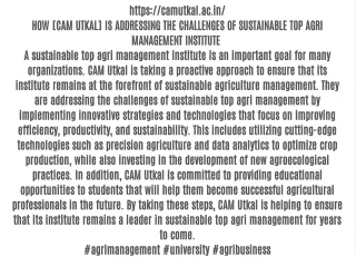 HOW [CAM UTKAL] IS ADDRESSING THE CHALLENGES OF SUSTAINABLE TOP AGRI MANAGEMENT INSTITUTE