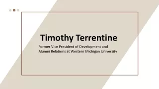 Timothy Terrentine - A Performance-driven Individual