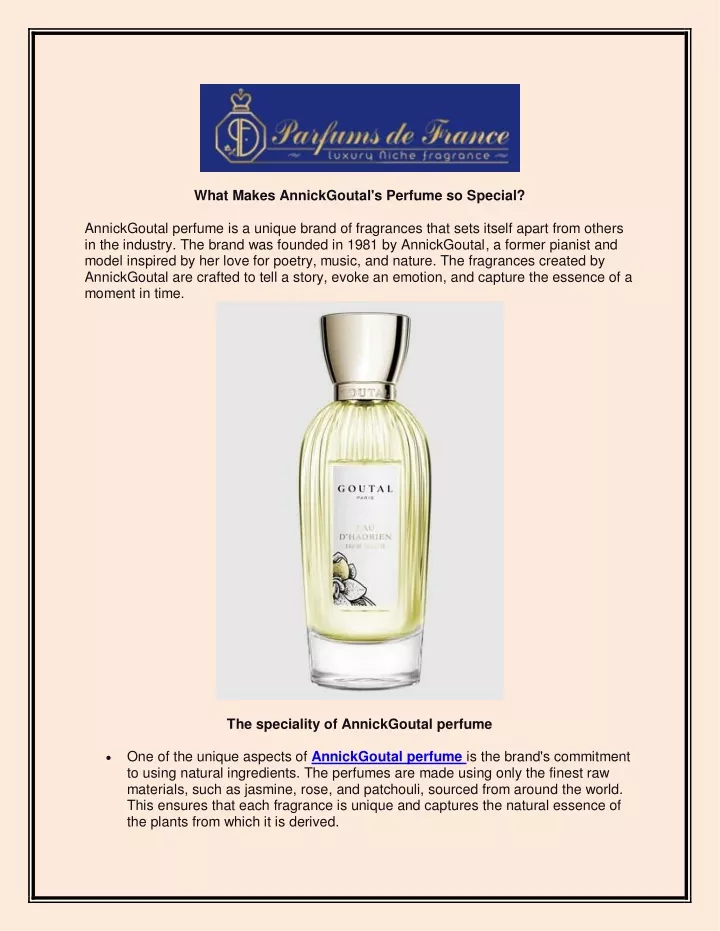 what makes annickgoutal s perfume so special