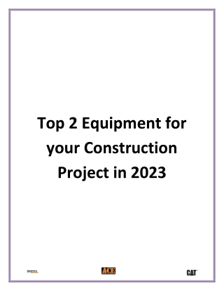Top 2 Equipment for your Construction Project in 2023