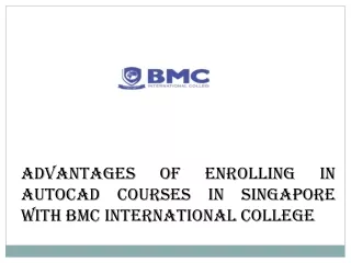 Advantages of Enrolling in Autocad Courses in Singapore with BMC International College