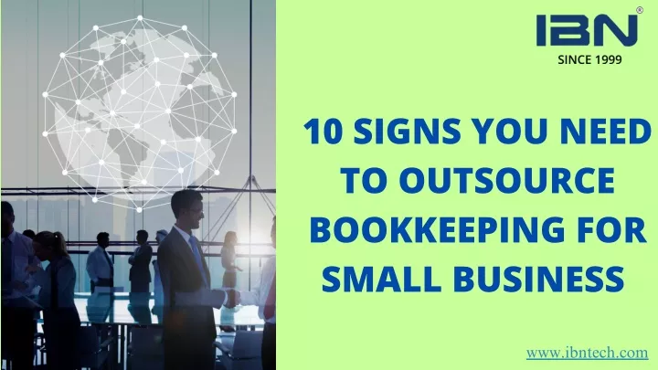 10 signs you need to outsource bookkeeping