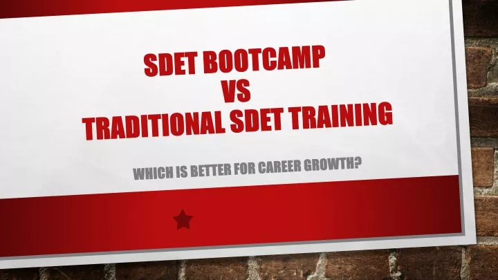 sdet bootcamp vs traditional sdet training