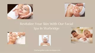 Revitalize Your Skin With Our Facial Spa In Sturbridge