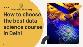 How to choose the best data science course in Delhi