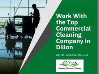 Work With the Top Commercial Cleaning Company in Dillon