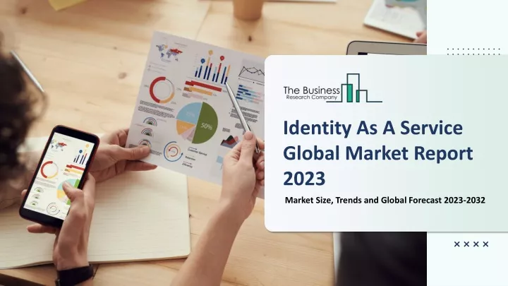 identity as a service global market report 2023