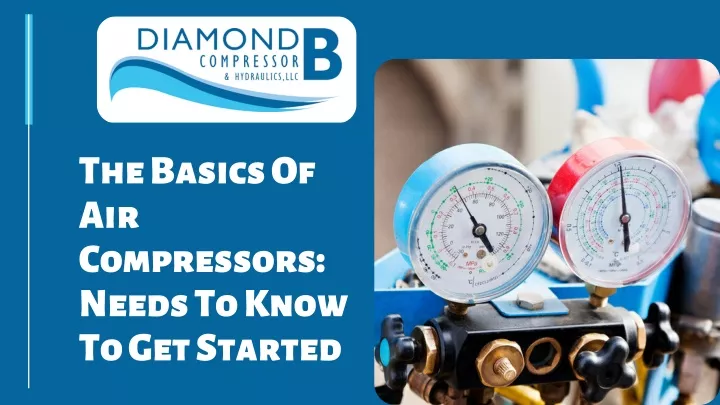 the basics of air compressors needs to know