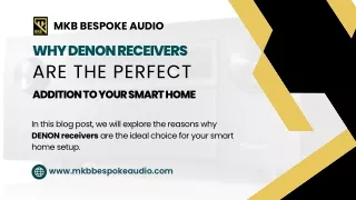 Why DENON Receivers are the Perfect Addition to your Smart Home