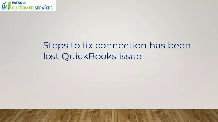 steps to fix connection has been lost quickbooks