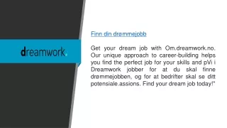 Finn din drømmejobb Om.dreamwork.no