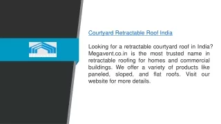 Courtyard Retractable Roof India  Megavent.co.in