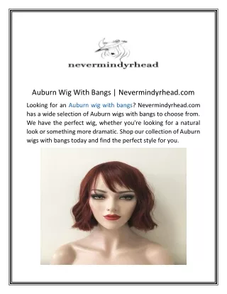 Auburn Wig With Bangs  Nevermindyrhead.com