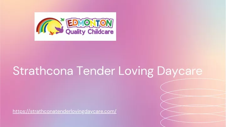 strathcona tender loving daycare