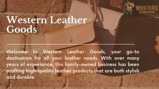 Your go-to Destination For All Your Leather Needs
