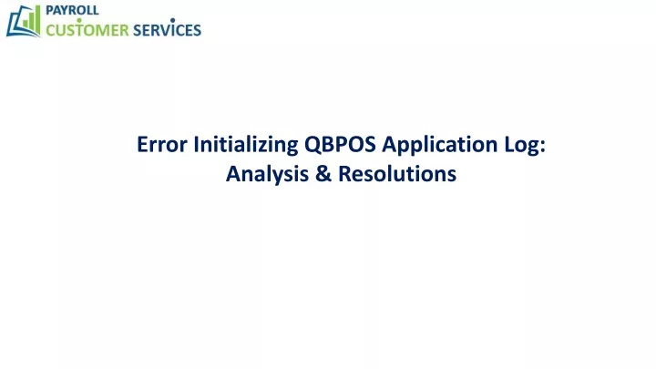 error initializing qbpos application log analysis