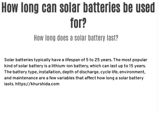 How long can solar batteries be used for?