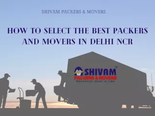 How to select the Best Packers and Movers in Delhi NCR