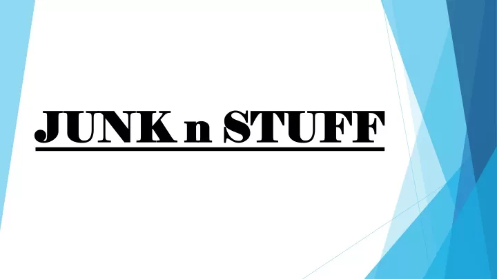 junk n stuff junk n stuff