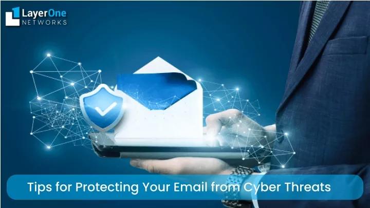 tips for protecting your email from cyber threats