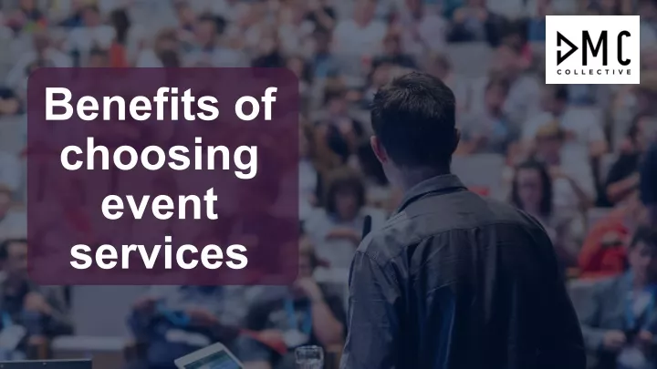 benefits of choosing event services